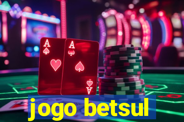 jogo betsul